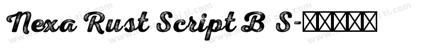 Nexa Rust Script B S字体转换